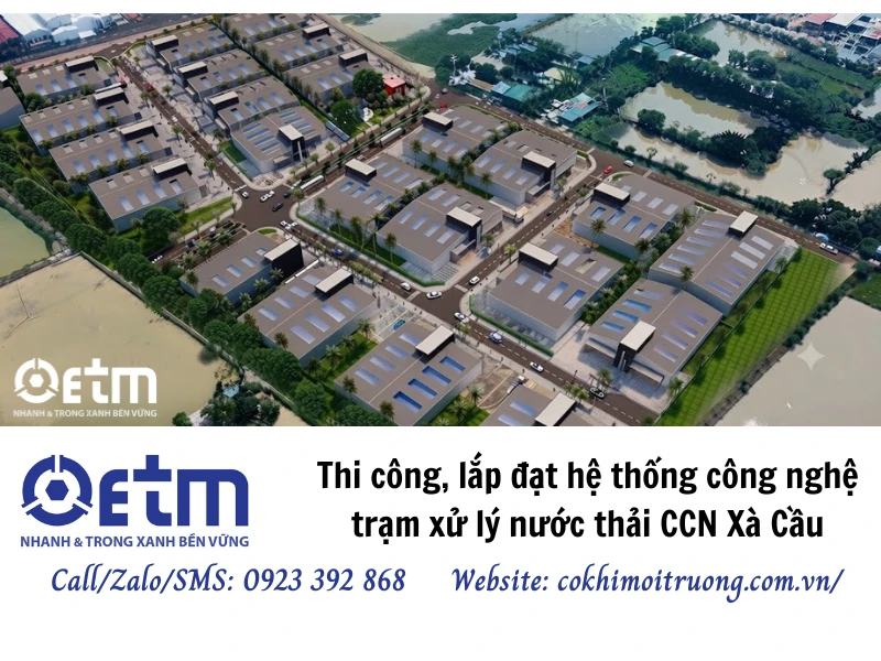 Thi công, lắp đặt hệ thống công nghệ trạm xử lý nước thải CCN Xà Cầu